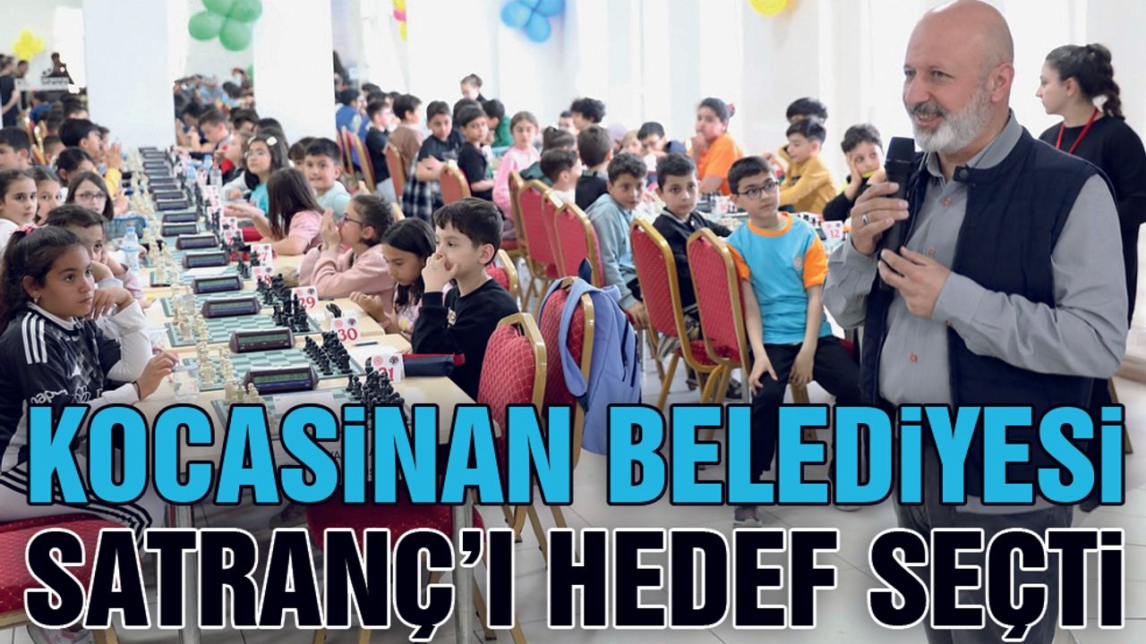 Kocasinan, Kayseri’yi Satrançta Öncü Yapmayı Amaçlıyor