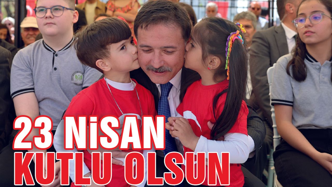 23 Nisan Kutlu Olsun