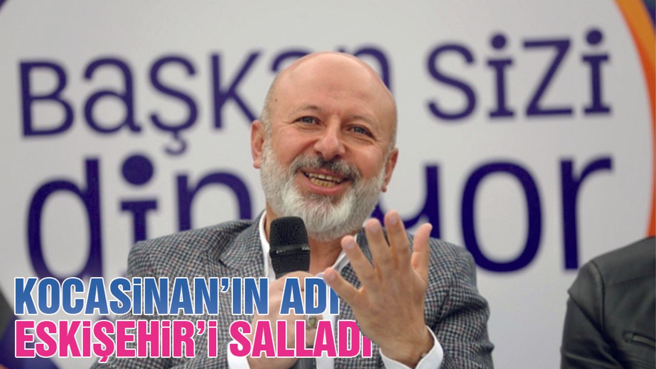Kocasinan Belediyesi'nin Adı Bile Eskişehir'e Yetti !