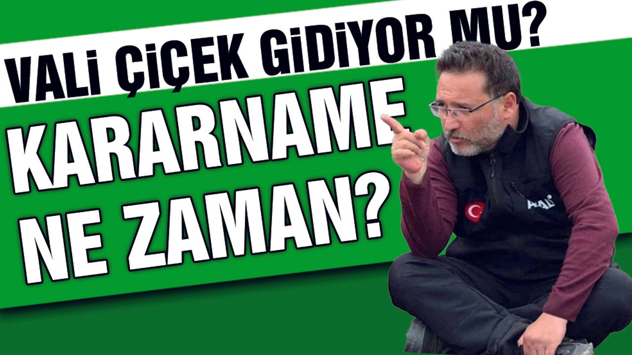 Kayseri Valisi Gökmen Çiçek Gidiyor Mu? Valiler Kararnamesi Ne Zaman?
