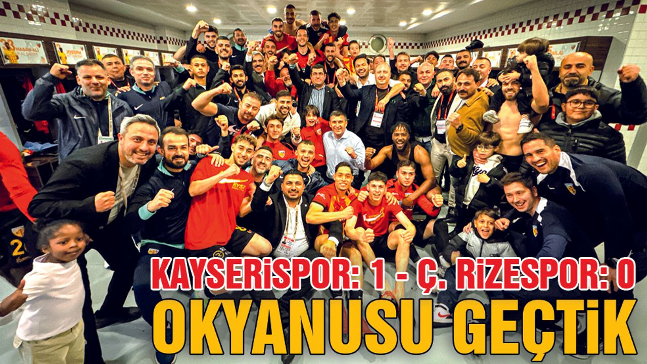Kayserispor Okyanusu Geçti: 1-0