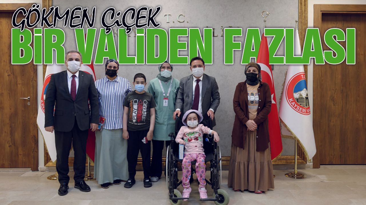 Bir Validen Fazlası: Gökmen Çiçek