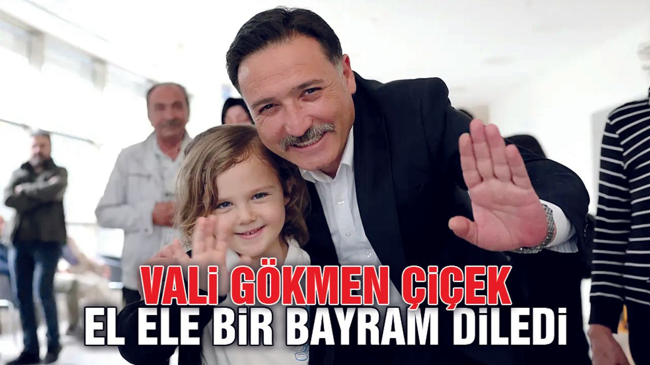 Vali Çiçek'ten Kurban Bayramı Mesajı