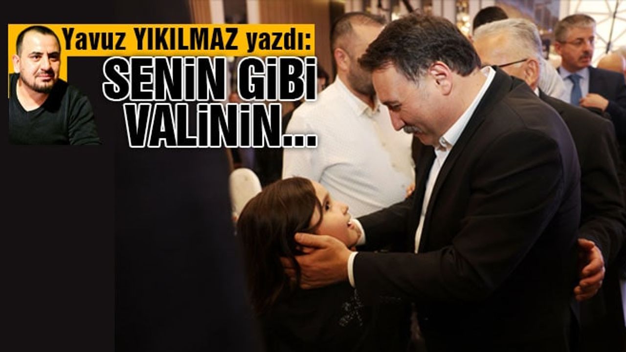 Senin Gibi Valinin..