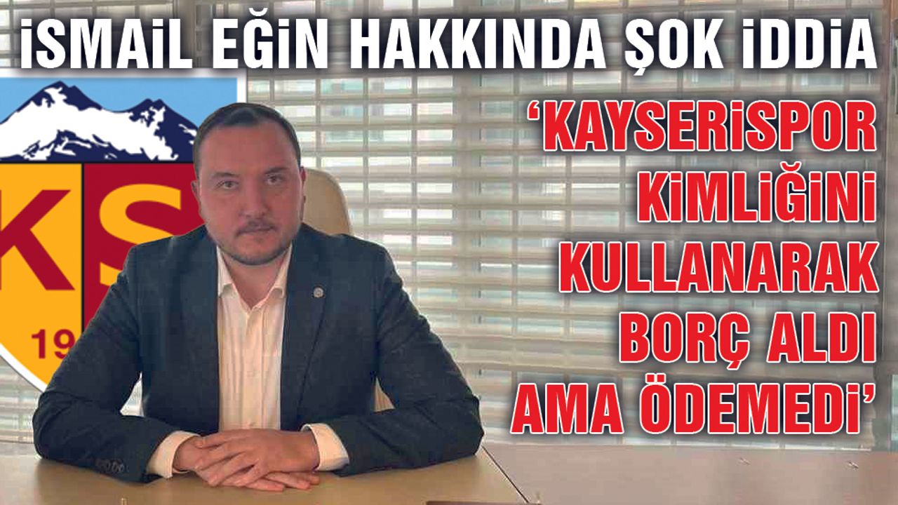 İsmail Eğin Hakkında Şok İddia! Yönetici Kimliğini Kullanarak Borç Aldı, Ödemedi!