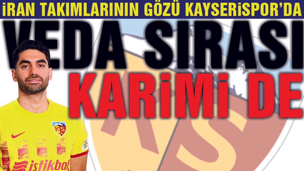 Kayserispor'da Ali Karimi'de Ayrılıyor