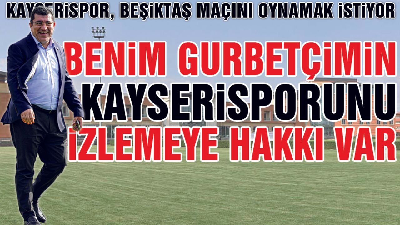 Kayserispor Beşiktaş Maçı Oynanmalı