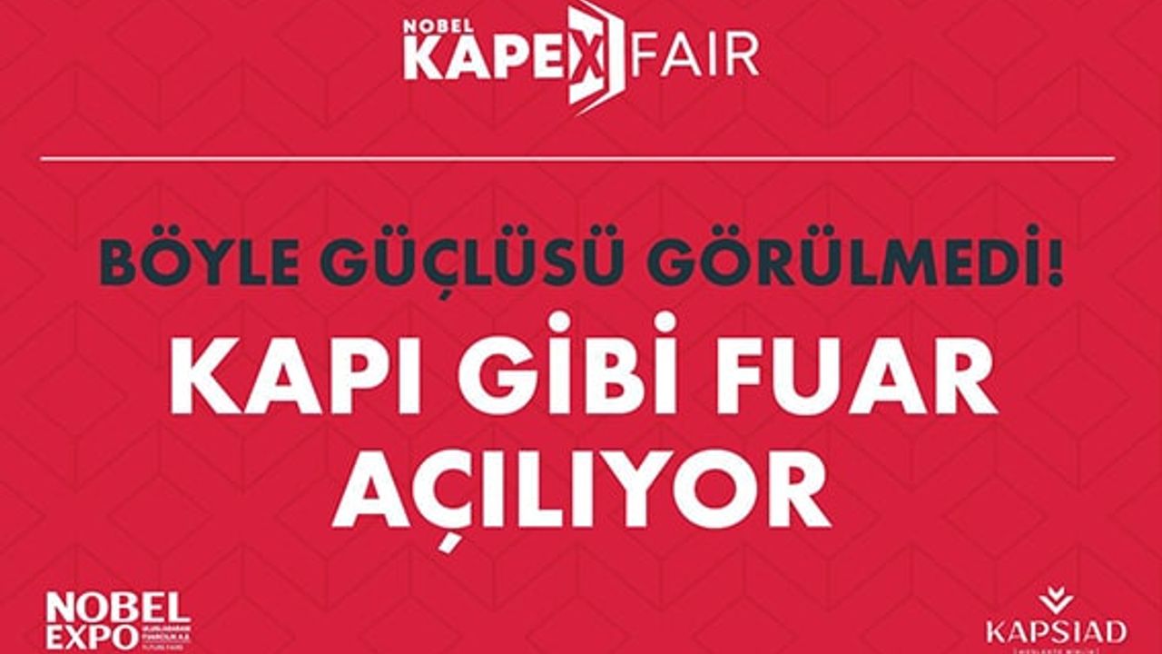 KAPEX 2025 Kapı Fuarı Kayseri’de Başlıyor
