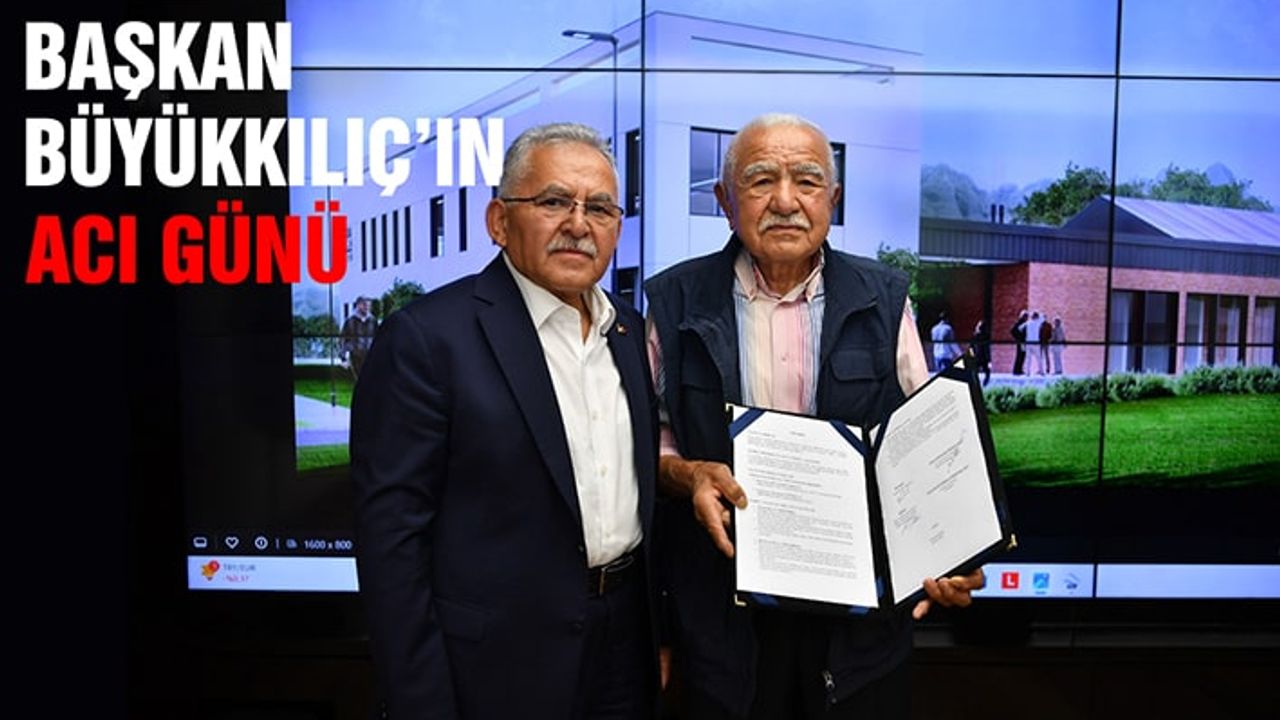 Büyükşehir Belediye Başkanı Memduh Büyükkılıç’ın Acı Günü