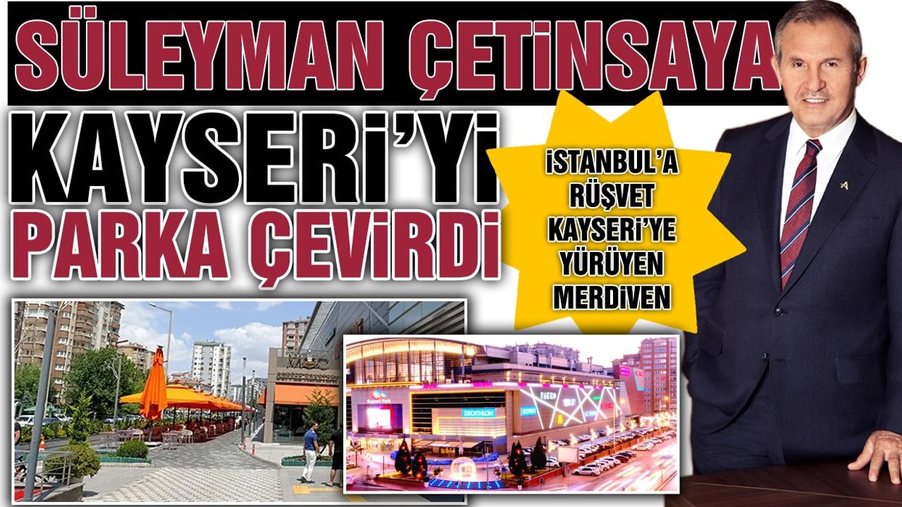 Süleyman Çetinsaya'nın Kayseri Sistemi, İstanbul Sistemi'ne Uymadı!