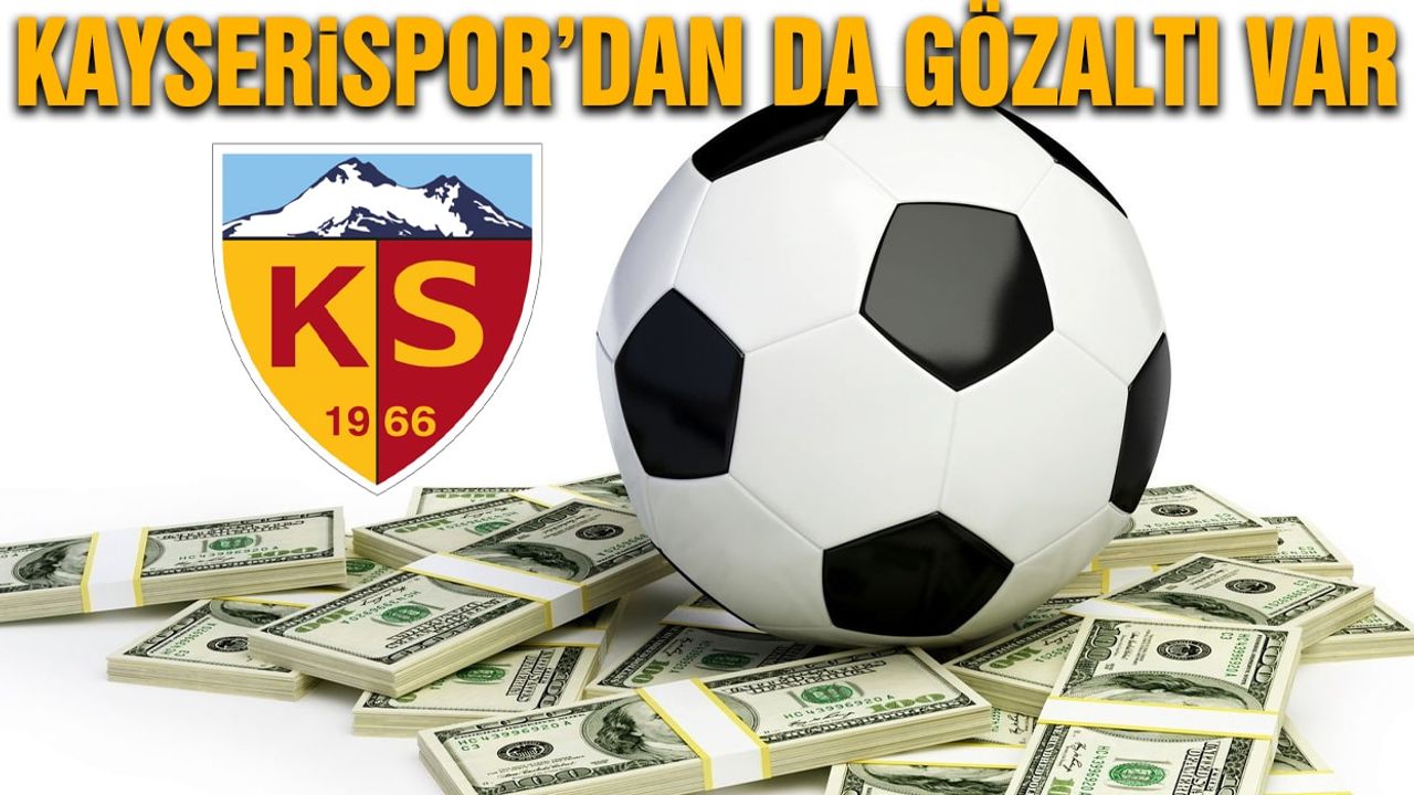 Bahis Operasyonunda Gözaltı Kayserispor'a Sıçradı