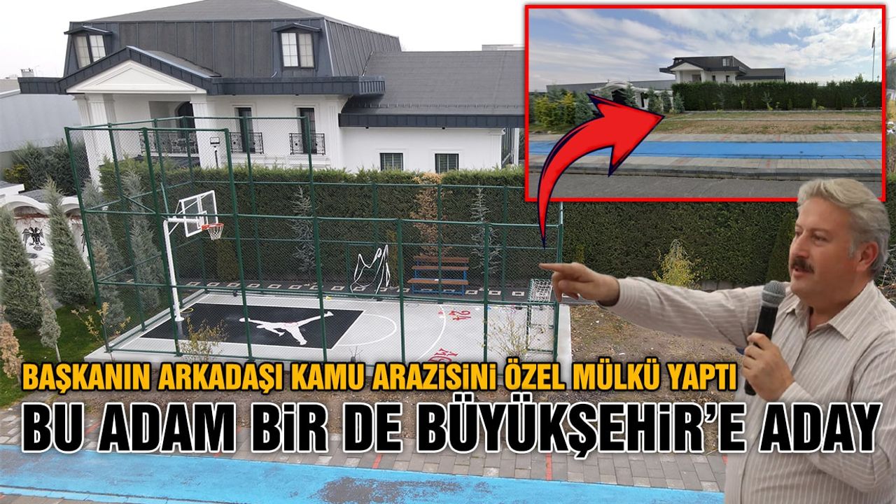 Başkan Palancıoğlu'ndan Dost İşi Kaçak Yapı