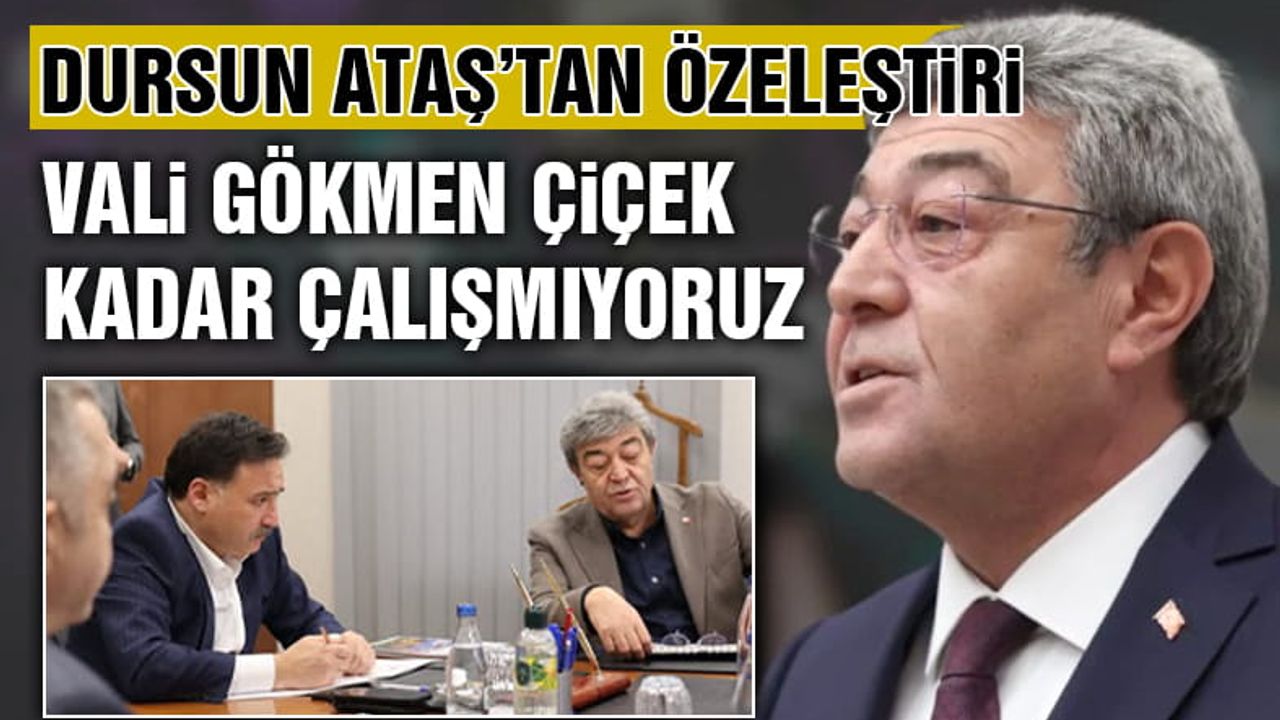 Dursun Ataş’tan Özeleştiri: “Hepimiz Tembellik Yapıyoruz”