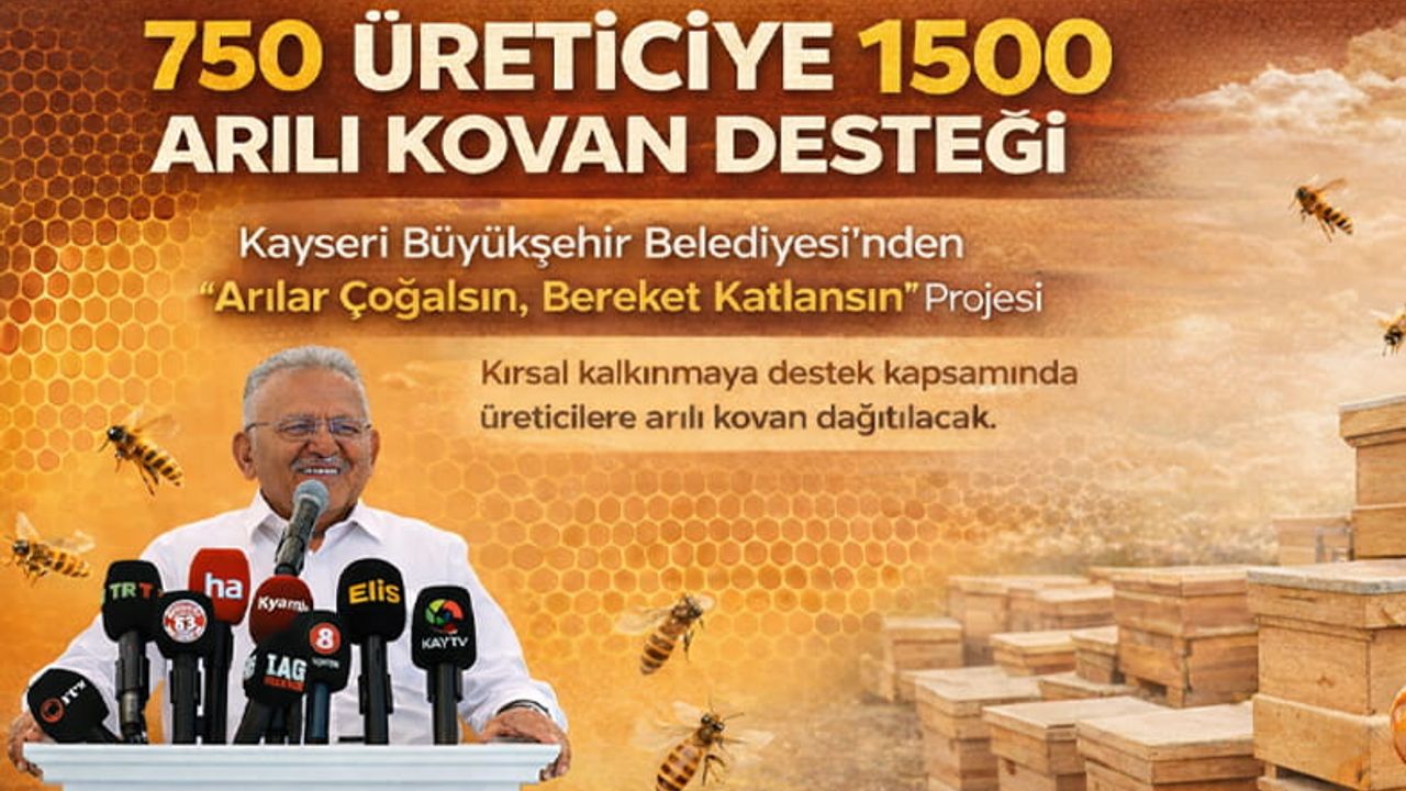 Kayseri Büyükşehir’den “Arılar Çoğalsın, Bereket Katlansın” projesi
