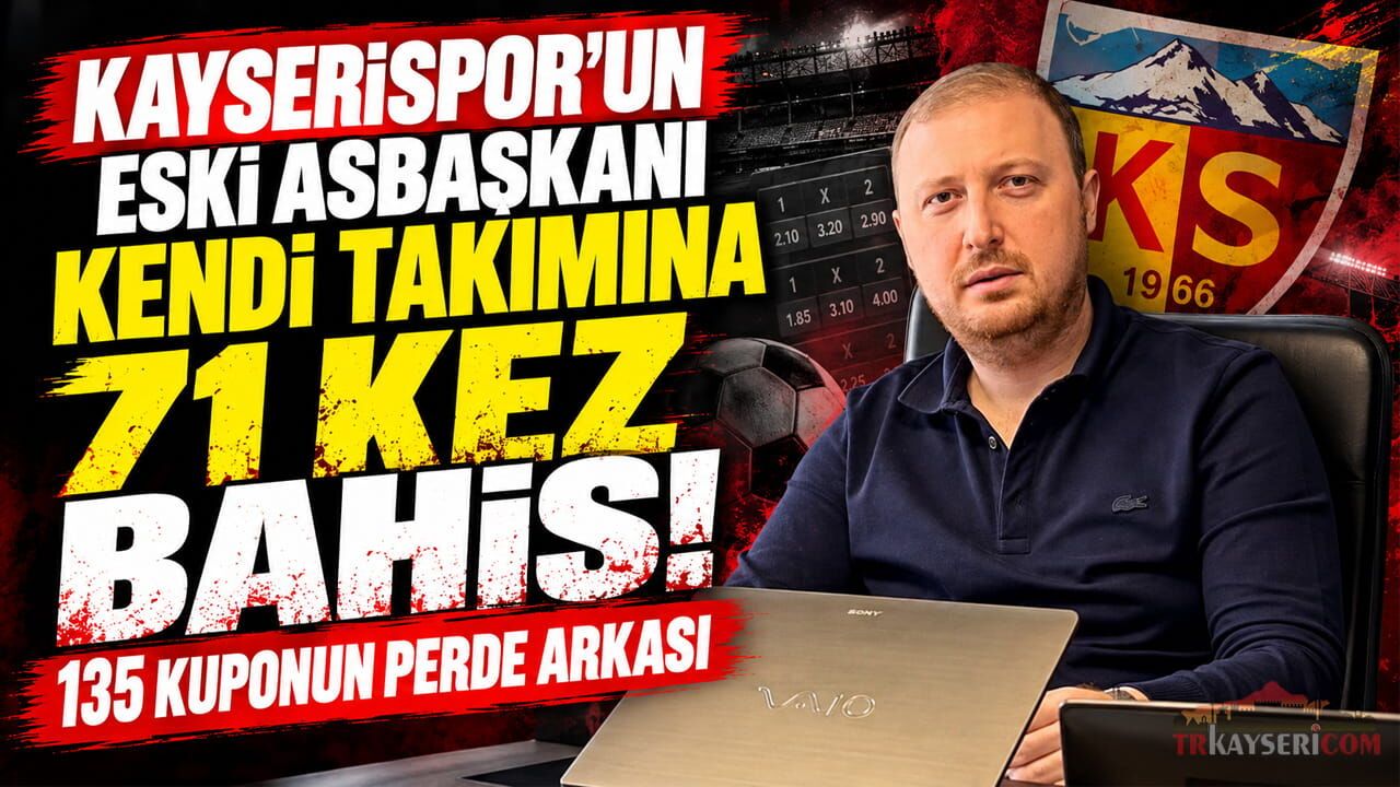 Eski Asbaşkan Rıza Erkut Yurdemi ''Kayserispor Kaybeder'' Bahsi Oynamış