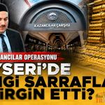 Süleymancılar Operasyonu, Kayseri'de Hangi Sarrafları Tedirgin Etti