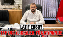 Latif Ersoy, TFF Dış İlişkiler Kuruluna girdi