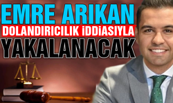 Emre Arıkan'a Dolandırıcılık Suçlamasıyla Yakalama Kararı