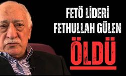 FETÖ Elebaşı Fethullah Gülen Öldü !