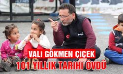 Vali Çiçek'ten 101 Yıllık Tarihe Övgü Dolu Sözler