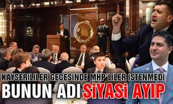 Kayserililer Gecesi'nde MHP'ye Siyasi Ayıp mı Yapıldı?