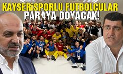 Kayserispor'da Futbolcular Paraya Doyacak