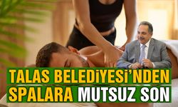 Talas Belediyesi SPA'lara 250 Kat Zamlı Tarife Uygulayacak