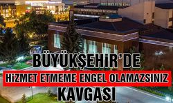 Hangi İlçe Belediye Başkanı Büyükşehir'de Kavga Etti !