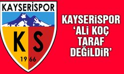 Kayserispor'dan açıklama: Kayserispor Kulübü’nün muhatabı Ali Koç değildir