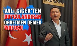 Vali Gökmen Çiçek'ten Tüyleri Diken Diken Eden Öğretmenler Günü Mesajı