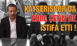 Kayserispor'da İstifalar Devam Ediyor. Erol Çetin'de istifa Etti