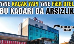 Yine Kaçak Yapı Yine Fier Otel - Bu Kadarı da Arsızlık