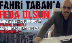 Aylarca Geciken Sahabiye Kentsel Dönüşüm'den Fahri Taban'a Ceza Yok !