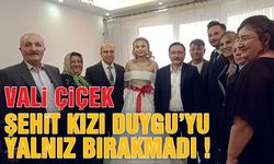 Vali Çiçek Şehit Kızı Duygu'yu Gelinlikle Baba Evinden Uğurladı