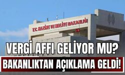 Hazine ve Maliye Bakanlığı’ndan Vergi Affı Yalanlaması