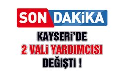 Cumhurbaşkanı İmzaladı, Kayseri'de Vali Yardımcısı ve Kaymakamların Yerleri Değişti