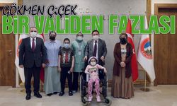 Bir Validen Fazlası: Gökmen Çiçek