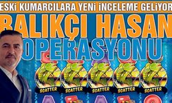 Deli Çavuş Listesindeki İsimlere Balıkçı Hasan Operasyonu