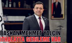 Kayseri OSB Başkanı Yalçın: Kayseri’de İthalat Düştü