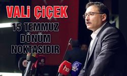 Vali Gökmen Çiçek'ten 15 Temmuz Mesajı