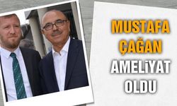 Mustafa Çağan Ameliyat Oldu!