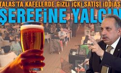 Talas'ta Kafelerde İçki Servisi Mi Yapılıyor