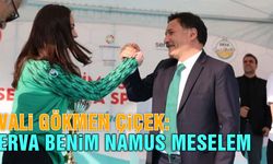 Vali Gökmen Çiçek, ''Namus Meselem''