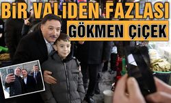 Bir Validen Fazlası: Gökmen Çiçek