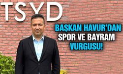 TSYD Kayseri Şube Başkanı Havur’dan Spor ve Bayram Vurgusu