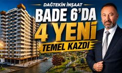 Dağtekin İnşaat Bade 6 İçin 4 Yeni Temel Kazdı