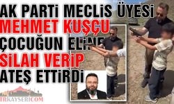 AK Partili Meclis Üyesi Mehmet Kuşçu, Çocuğun Eline Silah Verdi Atış Yaptırdı