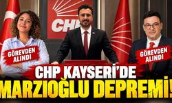 CHP Kayseri’de Marzıoğlu, 2 İlçe Başkanını Görevden Aldı