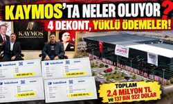 KAYMOS’TA 4 Dekont, Yüklü Ödemeler! İyilik Mi, Sabote Mi?
