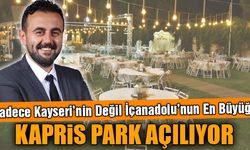 Kapris Park Kayseri'de Açılıyor